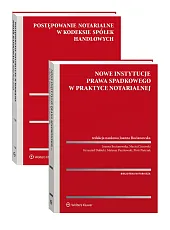 Biblioteka notariusza - Nowe instytucje prawa spadkowego + Postępowanie notarialne w KSH - Pakiet